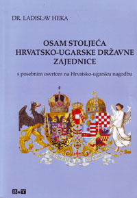 Osam stoljeća hrvatsko-ugarske državne zajednice s posebnim osvrtom na Hrvatsko-ugarsku nagodbu
