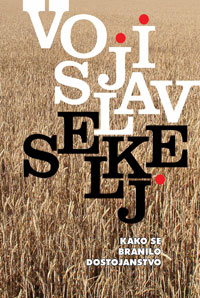 Kako se branilo dostojanstvo